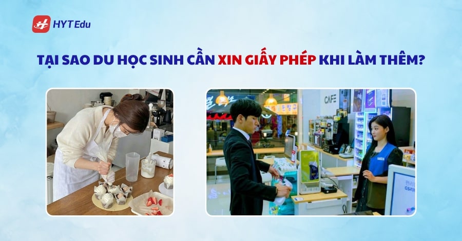 Điều kiện việc làm cho du học sinh tại Hàn Quốc tai sao du hoc sinh can xin giay phep de xin viec lam