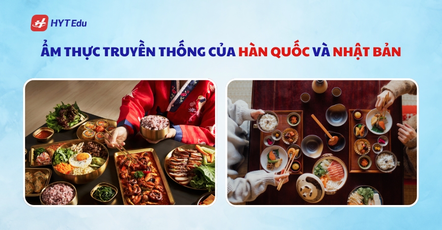 Nên du học Hàn quốc hay Nhật Bản? am thuc truyen thong cua han quoc va nhat ban