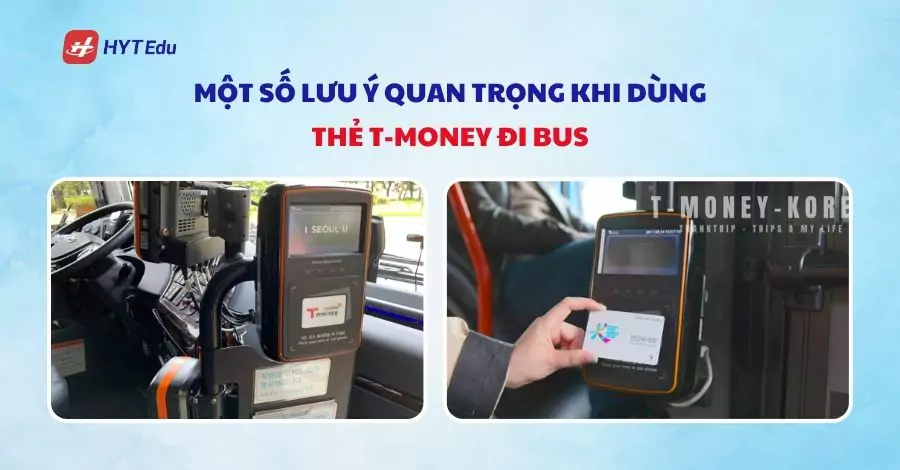 mot so luu y quan trong khi dung the t money di bus