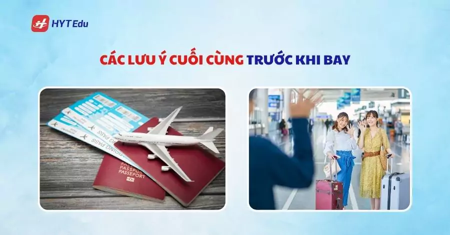 cac luu y cuoi cung truoc ngay bay