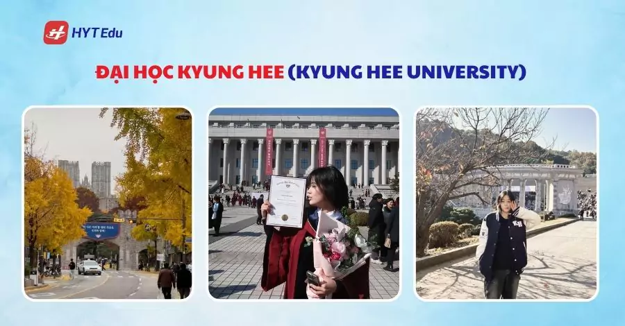 Trường Đại học Kyung Hee nổi tiếng về học thật thi thật