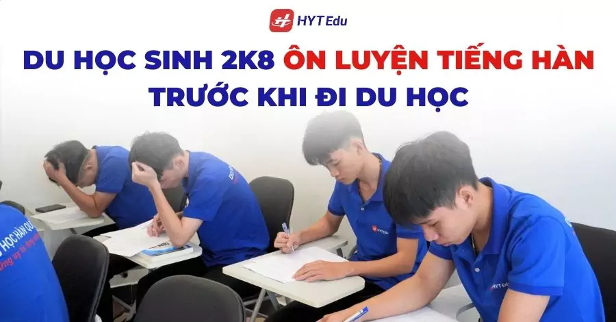Du học sinh 2k8 ôn luyện tiếng Hàn trước khi đi du học