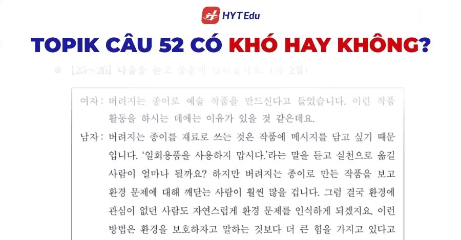 TOPIK câu 52 có khó hay không?