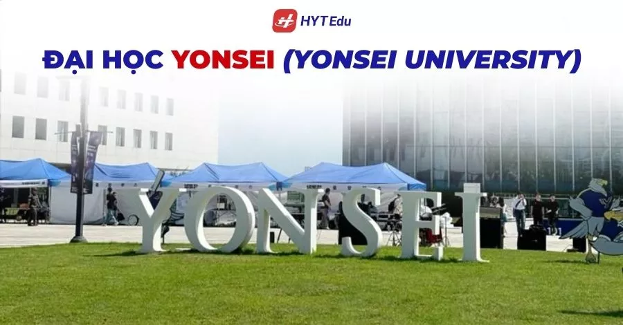 Đại học Yonsei Hàn Quốc đào tạo bằng tiếng Anh