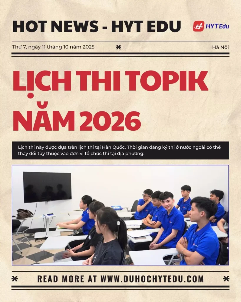 Lịch đăng ký thi TOPIK 2026 chính thức