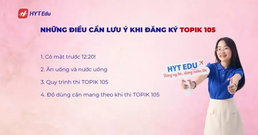 Lưu ý khi đăng ký kỳ thi TOPIK 105