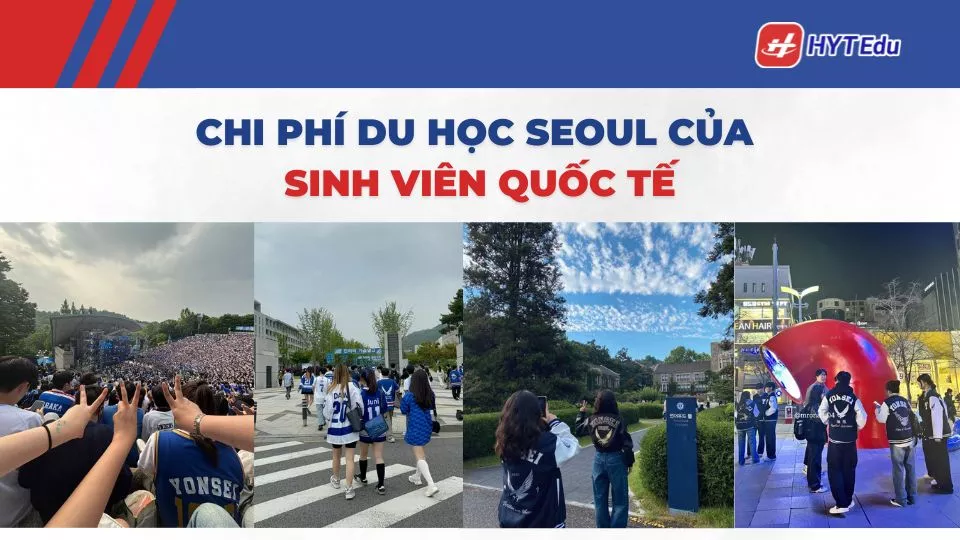 Chi phí du học Seoul của sinh viên quốc tế