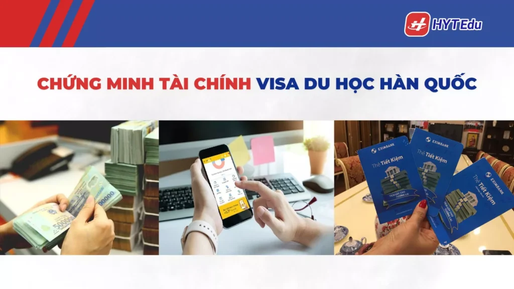 Checklist hồ sơ visa du học Hàn Quốc đầy đủ & chuẩn nhất chứng minh tài chính visa du học Hàn Quốc