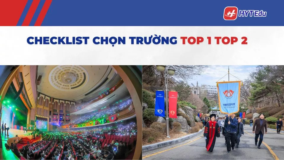 checklist chọn trường du học hàn quốc top 1 top 2
