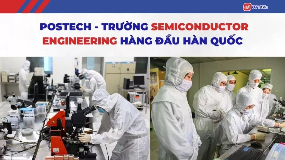 trường semiconductor engineering hàng đầu Hàn Quốc POSTECH