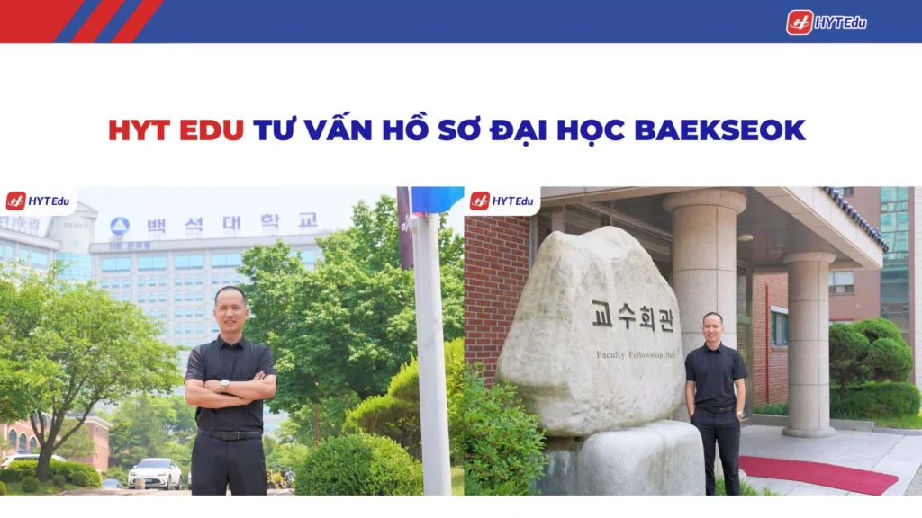 Đại học BaekSeok: Điều kiện, học phí, học bổng Học bổng ký túc xá Đại học BaekSeok HYT Edu visa D-4 D-2