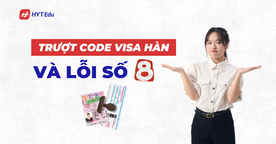 Truot code visa Han va loi so 8