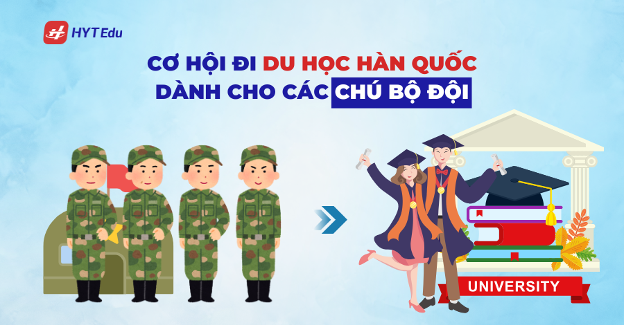 Bộ đội xuất ngũ có thể đi du học Hàn Quốc không? order 10