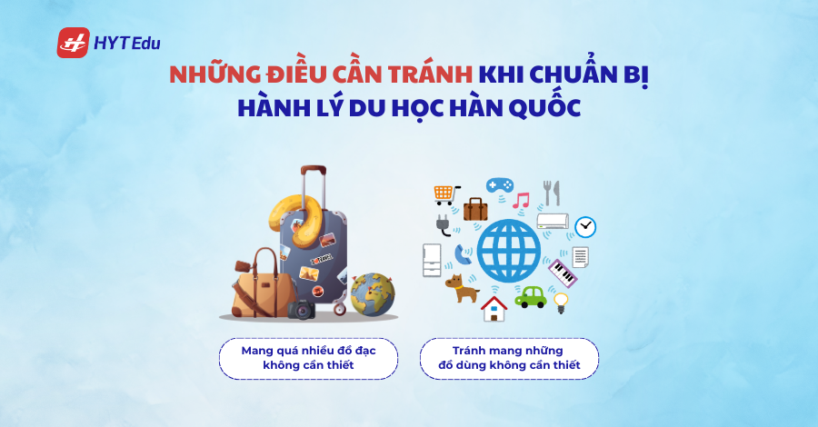 Hành lý du học Hàn Quốc 2025 cần những gì? 126