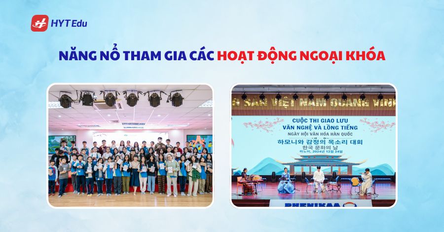 Các loại học bổng Hàn Quốc mới nhất 2025 nang no tham gia cac hoat dong ngoai khoa