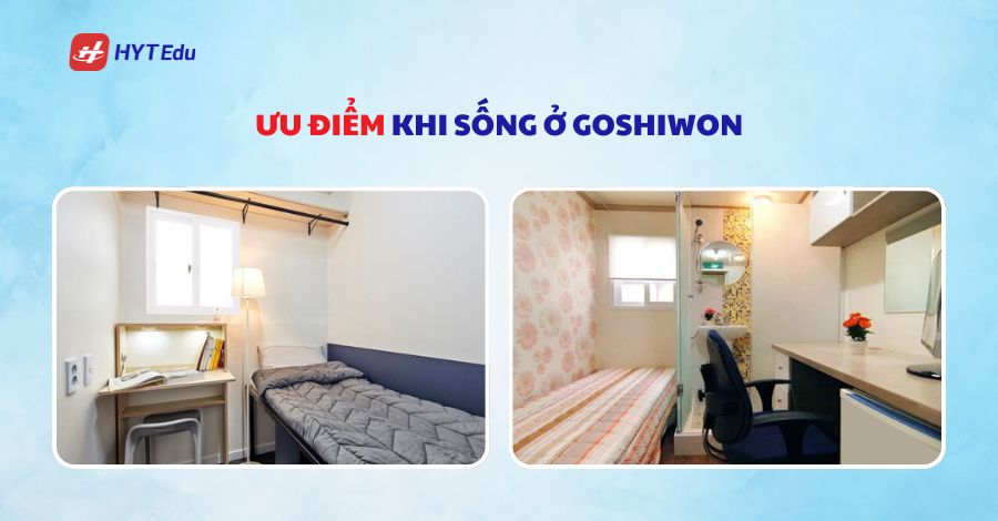 Goshiwon Hàn Quốc là gì? Ưu điểm khi sống ở Goshiwon Hàn Quốc