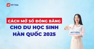 cach mo so dong bang cho du hoc sinh han quoc 2025
