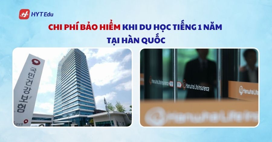 Du học tiếng 1 năm tại Hàn Quốc cần những gì? chi phi bao hiem khi du hoc tieng 1 nam tai han quoc