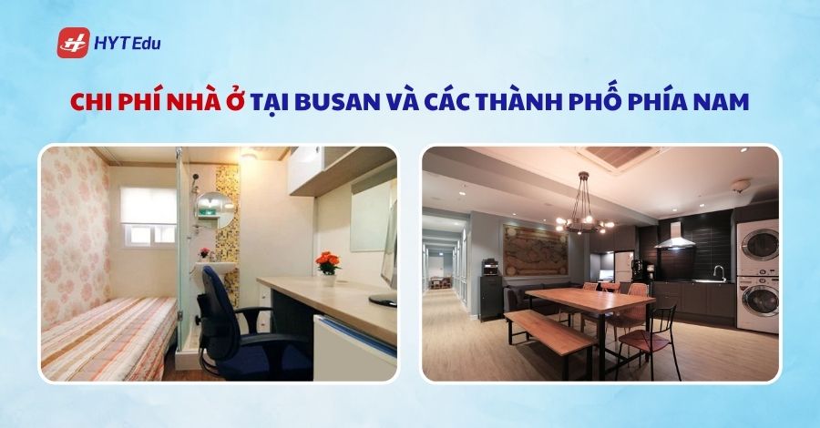Du học tiếng 1 năm tại Hàn Quốc cần những gì? chi phi nha o tai busan va cac thanh pho phia nam