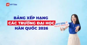 bang xep hang cac truong dai hoc han quoc 2026