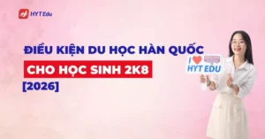 Điều kiện du học Hàn Quốc 2k8
