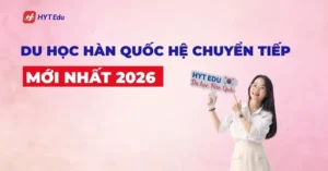Du học Hàn Quốc hệ chuyển tiếp 2026