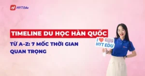 timeline du học Hàn Quốc