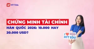 chứng minh tài chính du học Hàn Quốc 2026
