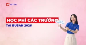 học phí các trường tại Busan 2026 theo khu vực