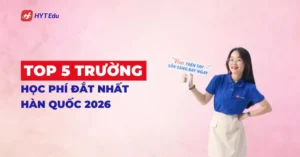 top 5 trường học phí đắt nhất Hàn Quốc 2026