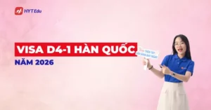 visa D4-1 Hàn Quốc 2026