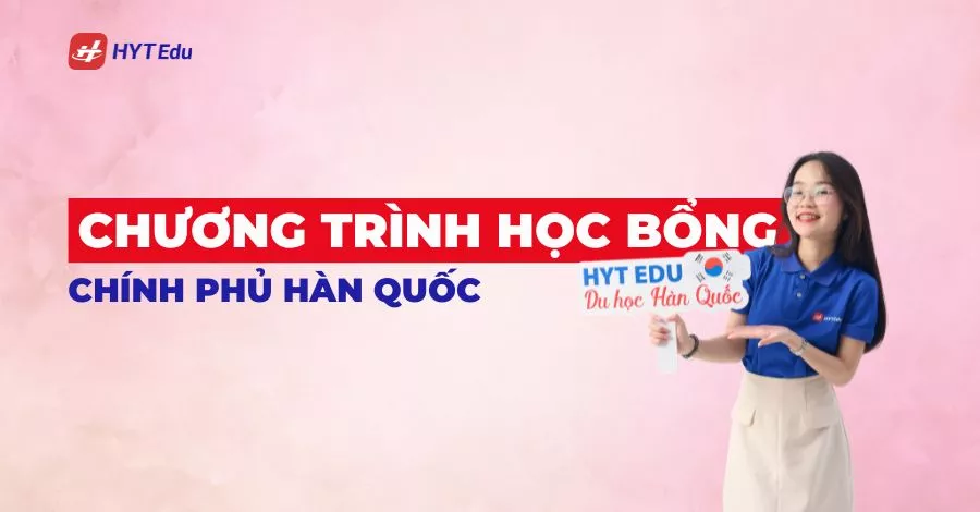 Chương trình học bổng chính phủ Hàn Quốc GKS 2026