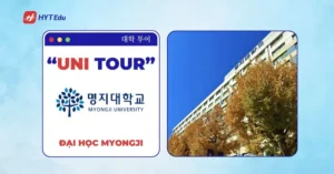 Đại học Myongji Hàn Quốc điều kiện học phí học bổng ký túc xá