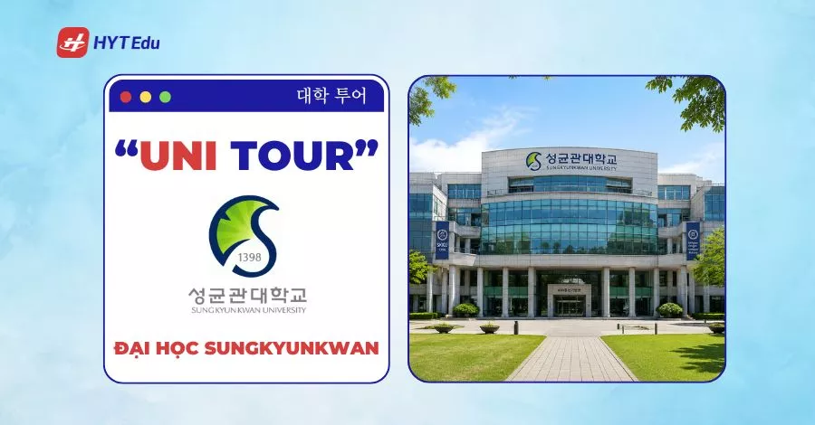 Đại học Sungkyunkwan Hàn Quốc với thông tin về điều kiện nhập học, học phí, học bổng và chương trình đào tạo