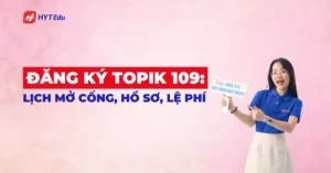 Đăng ký TOPIK 109 năm 2026 tại IIG Việt Nam