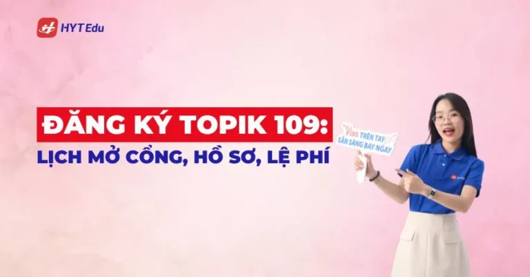 Đăng ký TOPIK 109 năm 2026 tại IIG Việt Nam