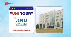 Đại học Quốc gia Gangwon Kangwon National University KNU tại Hàn Quốc