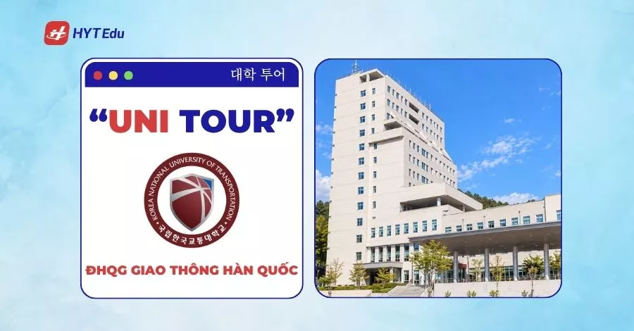 Đại học Quốc gia Giao thông Hàn Quốc Korea National University of Transportation với khuôn viên Chungju Campus